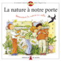 Nature à notre porte (La)
